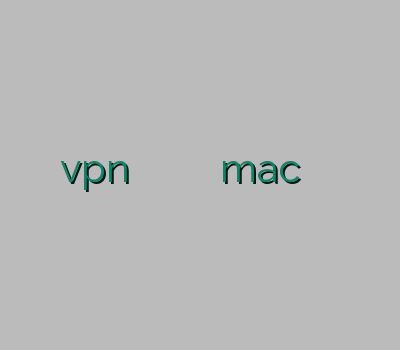 vpn برای آیفون فیلتر شکن روز وی پی ان mac کاهش پینگ فیلترشکن مجانی