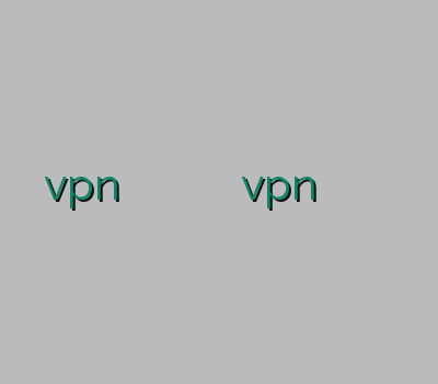 خرید vpn پرسرعت برای ایفون وی پی ان برای اینترنت ماهواره ای vpn قیمت خرید وی پی ان موبایل شیر کردن