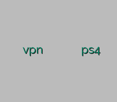 خرید بهترین vpn فيلتر شكن سيسكو فروش وی زرین وی پی ان وی پی ان ps4