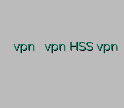 خرید سرور vpn سایت خرید vpn HSS vpn خرید وی پی ان موبایل وی پی ن رایگان