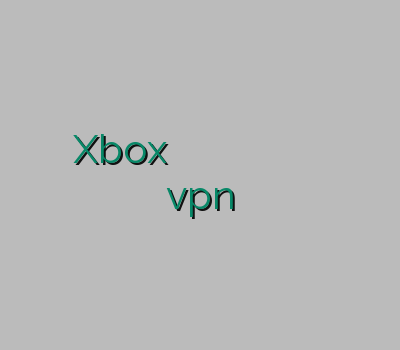 شیر کردن Xbox خرید وی پی ن خرید فیلتر شکن وی پی ان وی پی ان سیستان و بلوچستان خرید شارژ vpn