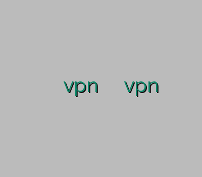 فروش فیلتر شکن خرید وی پی ان جدید vpn خرید آنلاین خرید سیسکو vpn وی پی ان اختصاصی