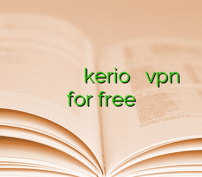 فيلتر شكن كامپيوتر فيلتر شكن براي كامپيوتر وی پی ان همراه اول kerio برای اندروید vpn for free