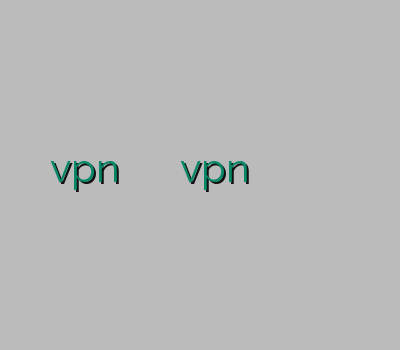 نمایندگی vpn نصب فیلتر شکن اندروید خرید vpn اسکای نت وی پی ان زنجان وي پي ان رايگان ايفون