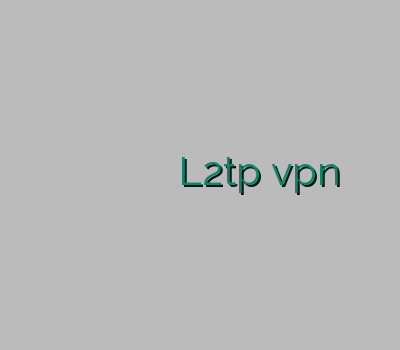 وی پی ان لرستان وی پی ان ایلام وی پی ان ساکس خرید L2tp vpn لینوکس