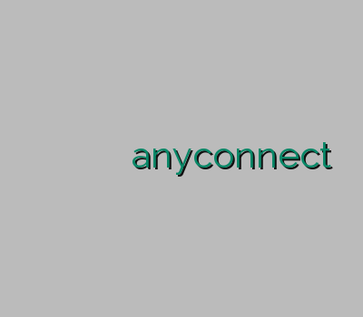 وی پی ان کاسپین خرید خرید آنلاین کریو وی پی خرید anyconnect