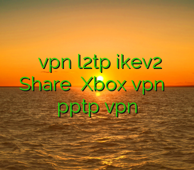 خرید vpn l2tp ikev2 Share کردن Xbox vpn خوب خرید pptp vpn