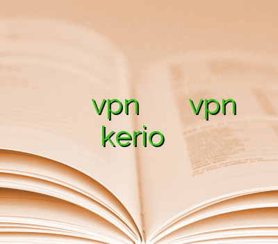 نمایندگی فروش وی پی ان فيلتر شكن vpn پایین آوردن پینگ هنگام بازی خرید vpn kerio شیرینگ اینترنتی