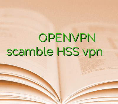 وی پی ان رسیوراستارست اسپیدی OPENVPN scamble HSS vpn خرید فیلتر شکن اندروید