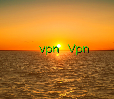 خريد وي پي ان آيفون خرید کریو برای اندروید vpn دریای خزر Vpn فیلتر شکن برای کامپیوتر