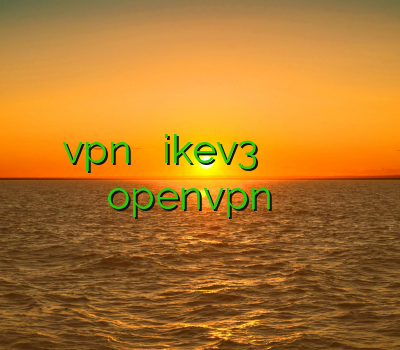 خرید vpn برای آندروید ikev3 خرید آنلاین فیلترشکن خريد وي پي ان كريو خرید openvpn برای آیفون