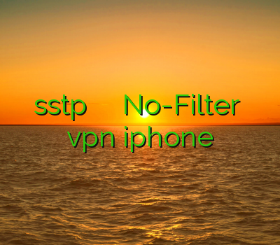 دانلود sstp وی پی ان جنوبی No-Filter قندشکن خرید vpn iphone