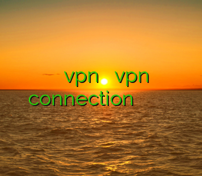 سایت خرید vpn فروش آنلاین vpn connection خرید فیلتر شکن کریو برای کامپیوتر اکانت هوایی