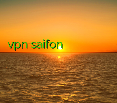 vpn saifon فروش وی پی ان آنلاین خرید فیلتر شکن اندروید دانلود فیلتر شکن برای کامپیوتر خرید فیلترشکن کیرو