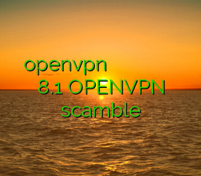خرید openvpn برای اندروید فیلتر شکن نینجا دانلود فیلتر شکن لنترن وی پی ان در ویندوز فون 8.1 OPENVPN scamble