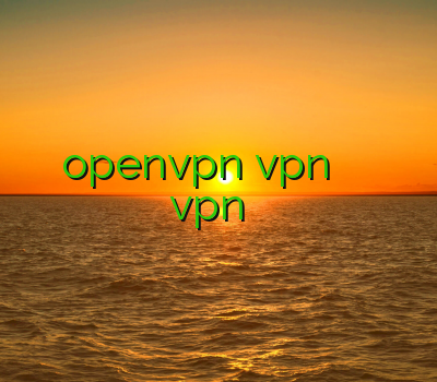 خرید openvpn فروشvpn فيلتر شكن براي اندرويد سایت vpn فروش فيلترشكن