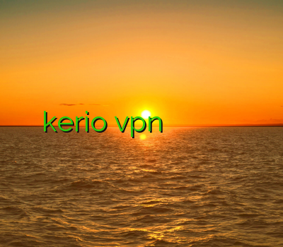 خرید اکانت kerio vpn بهترین فیلتر شکن برای کامپیوتر فيلتر شكن خرید سوئیچ سیسکو تمدید اکانت کریو