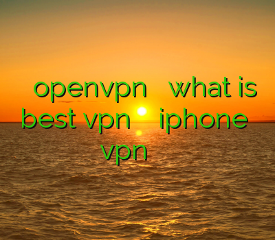 خرید اکانت openvpn برای اندروید what is best vpn فیلتر شکن برای iphone خرید vpn پرسرعت آنلاین کریو خرید