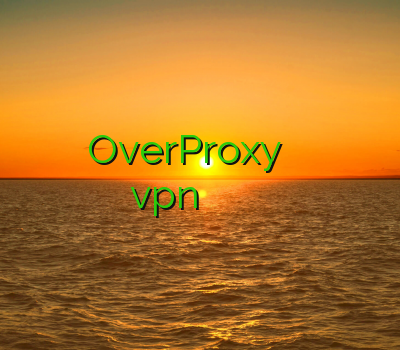 فیلتر شکن خرید OverProxy خرید فیلترشکن کریو برای کامپیوتر خرید vpn ویندوز فون خرید وی پی ان قوی