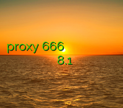 proxy 666 خرید اکانت شیرینگ ماهواره خرید اکانت کریو دانلود فیلتر شکن پر سرعت وی پی ان رایگان برای ویندوز فون 8.1