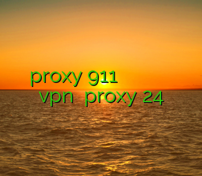 proxy 911 خرید اکانت کلش او کلنز تست وی پی ان روی روتر vpn جدید proxy 24