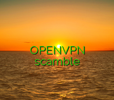 اکانت تست رایگان سیسکو خرید وی پی انی فیلتر شکن لنترن من و تو فیلتر شکن اینستاگرام OPENVPN scamble