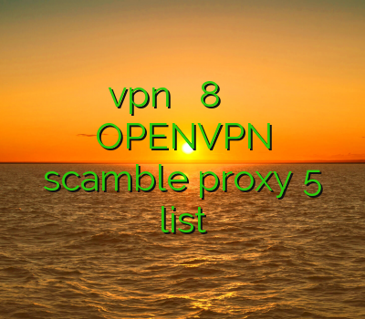 ساخت اکانت vpn در ویندوز 8 ثانلود فیلترشکن اندروید فيلتر شكن سيسكو OPENVPN scamble proxy 5 list