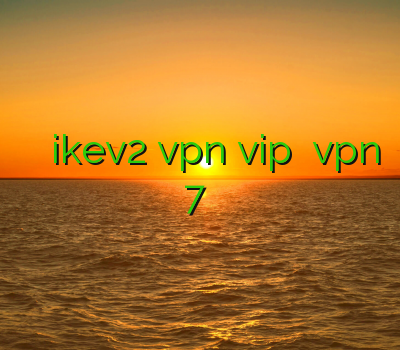 سرورهای کریو خرید ikev2 vpn vip نصب vpn روی ویندوز 7 فیلتر شکن موبایل