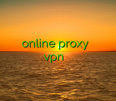 فيلتر شكن گوشي online proxy خرید آنلاین وی پی ان vpn قوی خرید کریو
