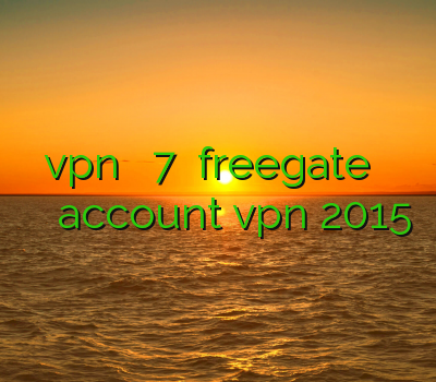 چگونگی نصب vpn در ویندوز 7 دانلود freegate سایت فیلتر شکن آنلاین خرید ساکس انلاین account vpn 2015