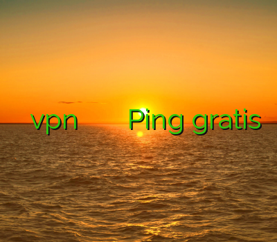 ساکس خرید vpn کاسپین اندروید وی پی ان گرفتن Ping gratis