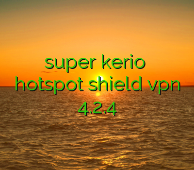 طریقه خرید فیلتر شکن خرید super kerio فیلتر شکن فیلتر شکن پرسرعت دانلود hotspot shield vpn 4.2.4