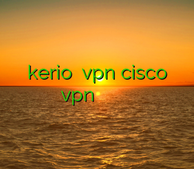 خرید kerio خرید vpn cisco خرید vpn صبا وی پی ان برای خرید اکانت اسکایپ