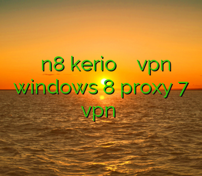 فیلتر شکن نوکیا n8 kerio خرید اکانت دانلود vpn برای windows 8 proxy 7 vpn ارزان