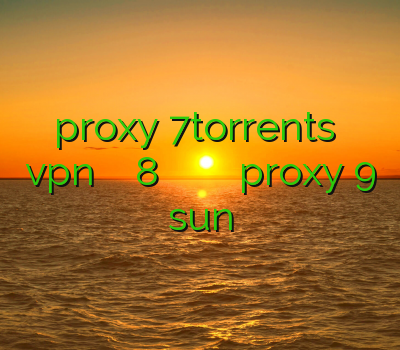 proxy 7torrents نصب vpn روی ویندوز فون 8 خرید فیلتر شکن برای ویندوز اکانت رحد proxy 9 sun