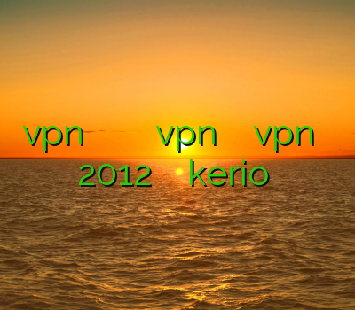 vpn شمالی بهترین وب سایت برای خرید خرید vpn برای اپل آموزش vpn در ویندوز سرور 2012 خرید فیلتر شکن kerio برای کامپیوتر