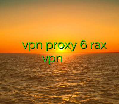 فیلتر شکن نامحدود لینک دانلود vpn proxy 6 rax دریافت اکانت vpn رایگان فیلتر شکن برای آیفون