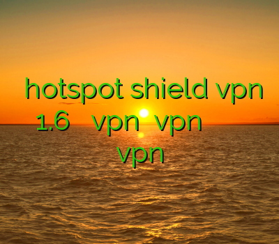 دانلود hotspot shield vpn 1.6 سایت خرید vpn سایت vpn خرید اکانت تونل بهترین سایت خرید vpn